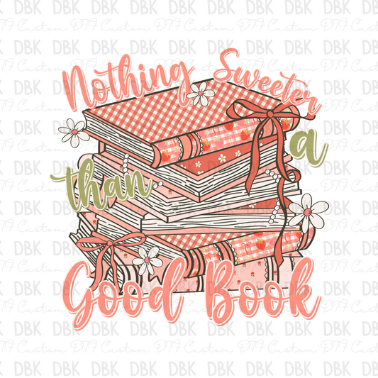 Nothings sweeter than a good book DTF Transfer D56