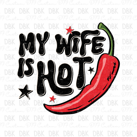 My wife is hot DTF Transfer I343