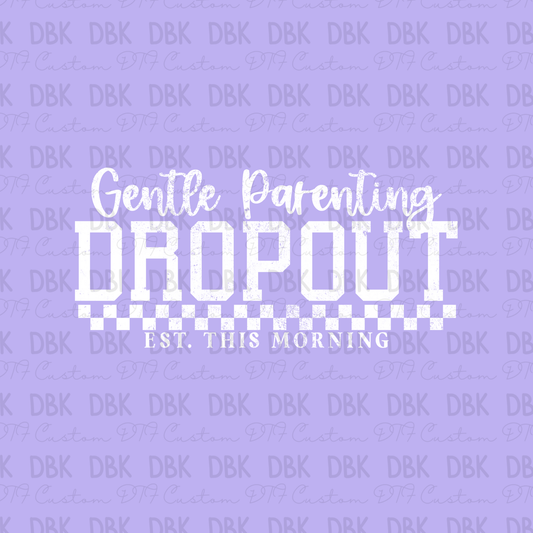 Gentle parenting Drop out DTF transfer WHITE