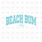 Beach Bum DTF Transfer