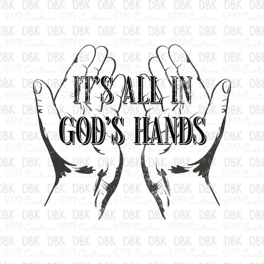 Its all in Gods hands DTF Transfer FT144