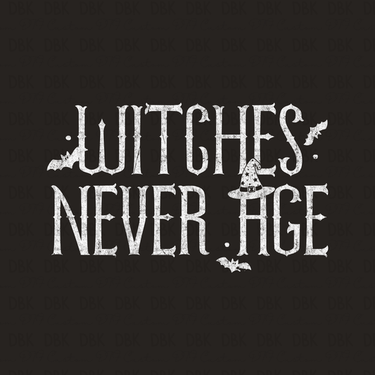 Witches never age DTF Transfer H354