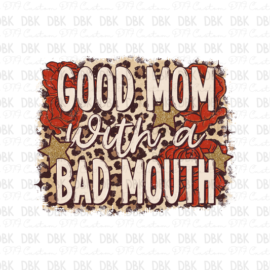 Good mom with a bad mouth DTF Transfer
