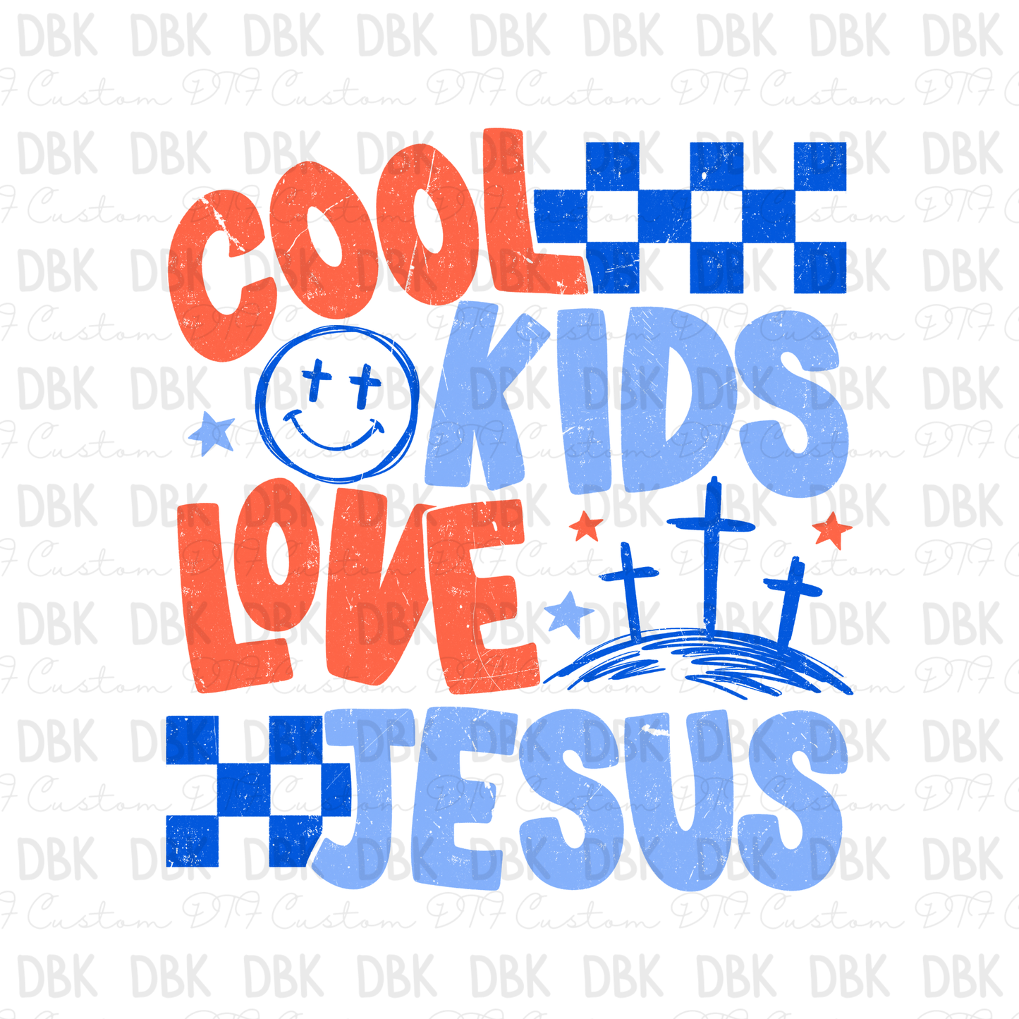 Cool Kids Love Jesus DTF Transfer
