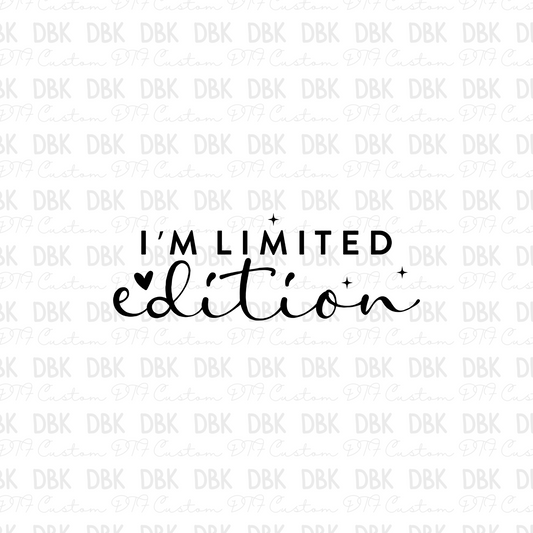 I'm limited edition DTF Transfer