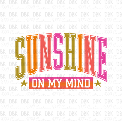 Sunshine on my mind DTF Transfer