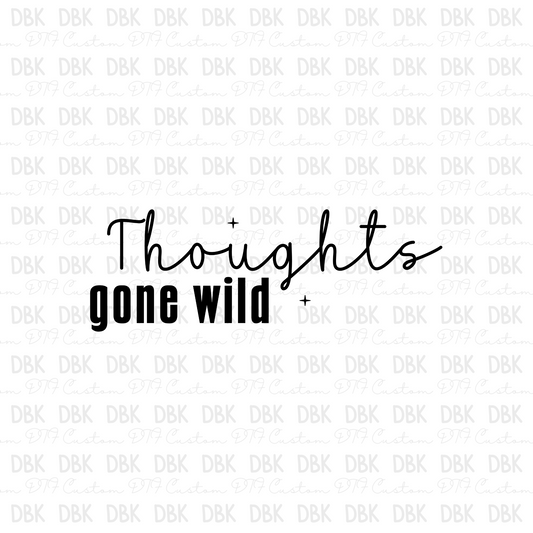 Thoughts gone wild DTF transfer I91