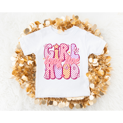 Long Live Girl Hood DTF Transfer