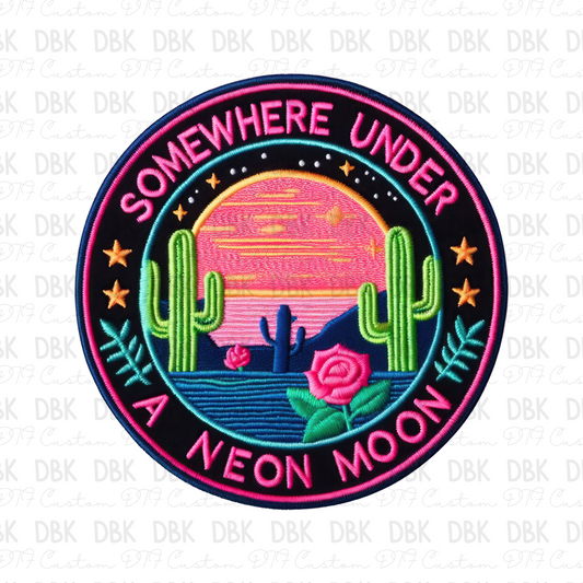 Somewhere under a neon moon DTF Transfer B271