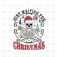 Just waiting for Christmas DTF transfer E40