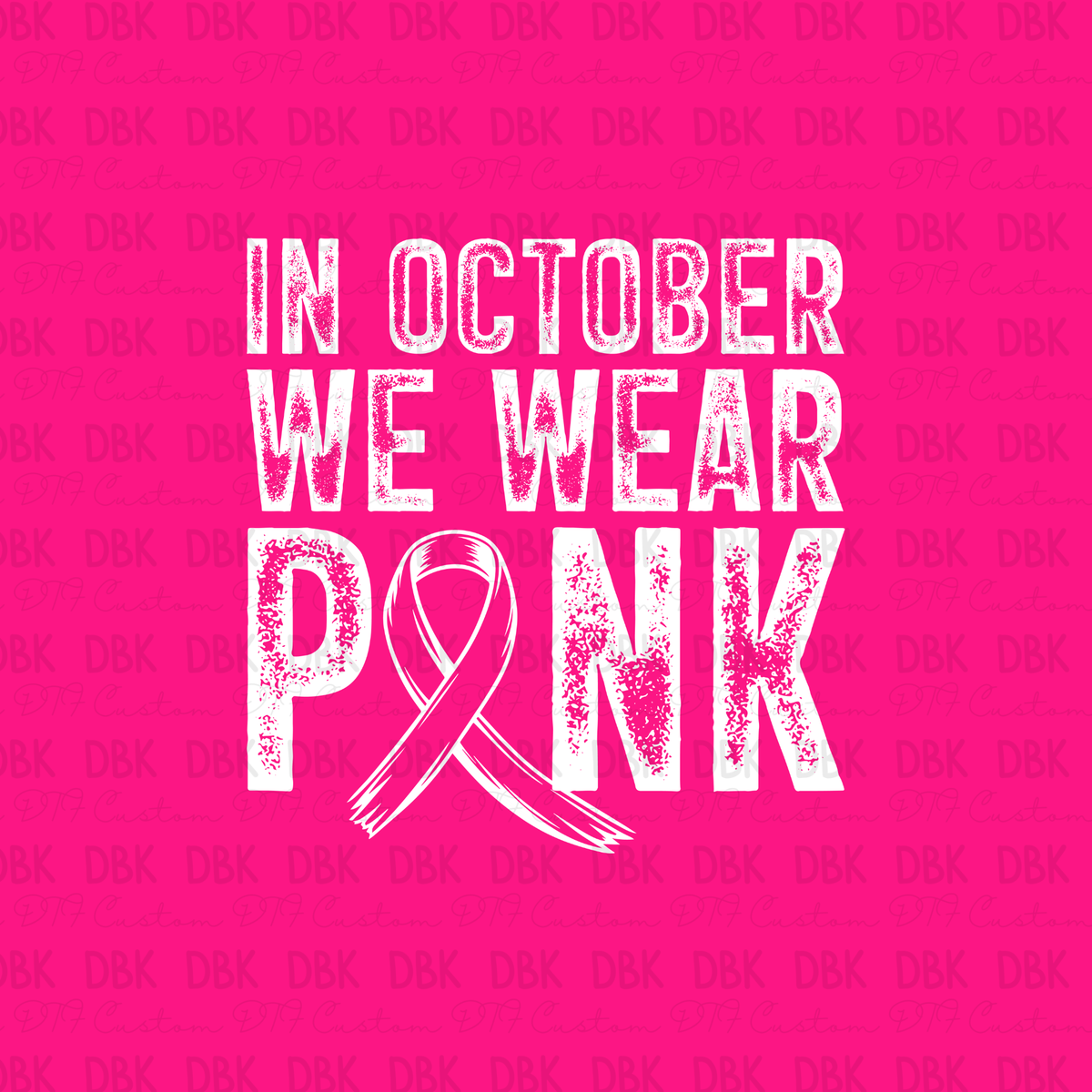 In October we wear pink DTF Transfer L33