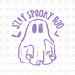 Stay Spooky Boo DTF Transfer H289