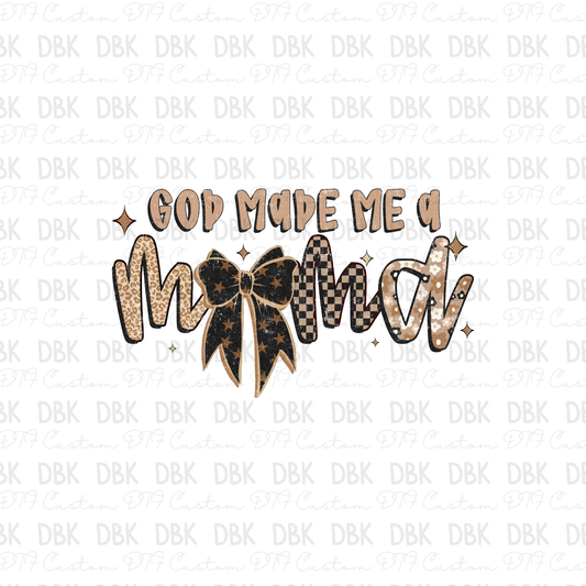 God made me a mama DTF Transfer