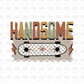 Handsome Neutral DTF Transfer K125