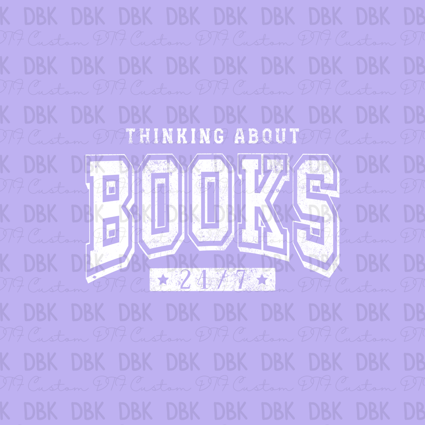 Thinking about books 24/7 DTF transfer WHITE