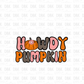 Howdy Pumpkin DTF transfer