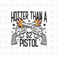 Hotter than a $2 Pistol DTF Transfer