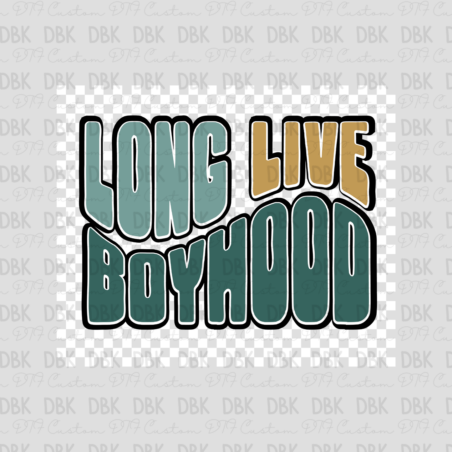 Long Live Boyhood White check DTF Transfer