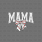 Mama Baseball DTF Transfer C226