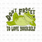 Don't forget to love yourself DTF transfer