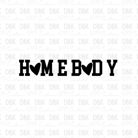 Homebody DTF Transfer I83