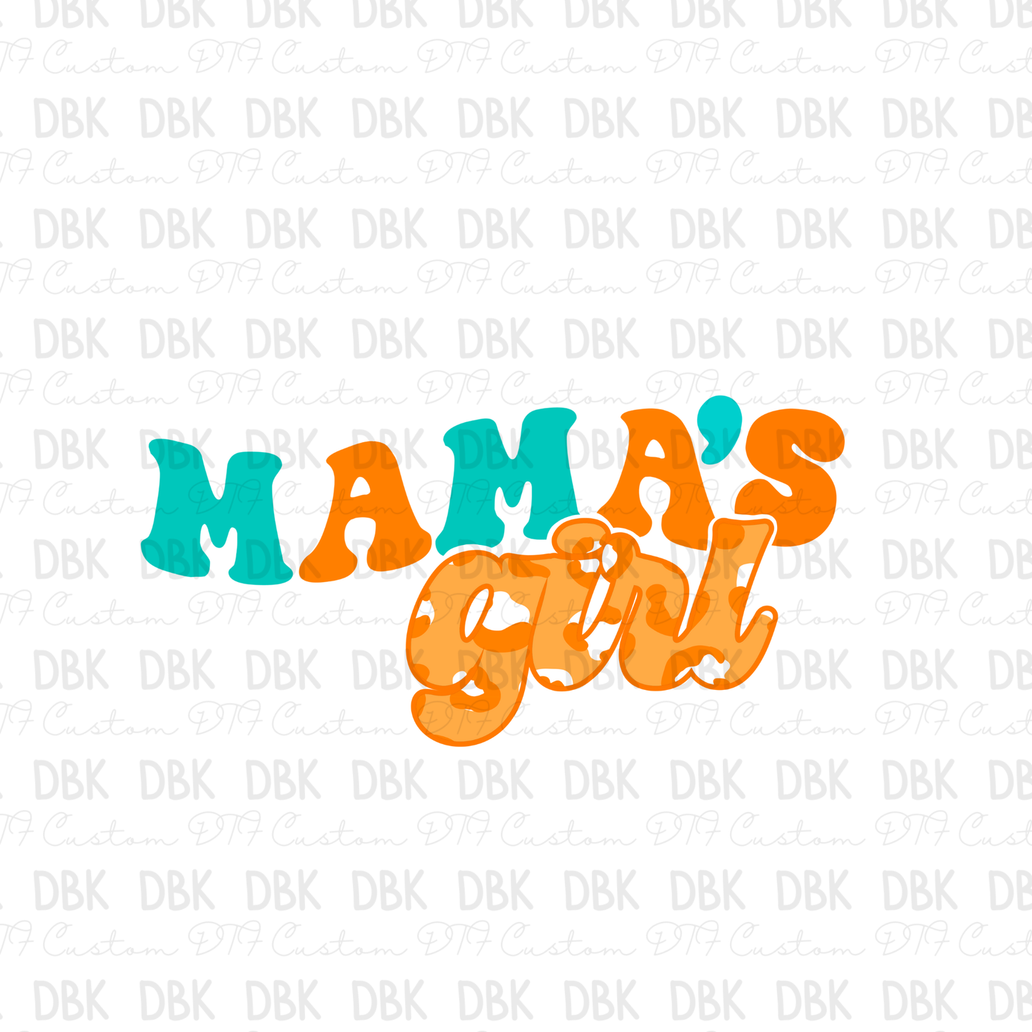 Mama's Girl DTF transfer K5