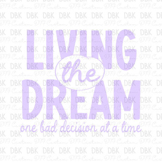 Living the dream DTF Transfer