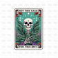 Not this sage for this shit Tarot DTF transfer