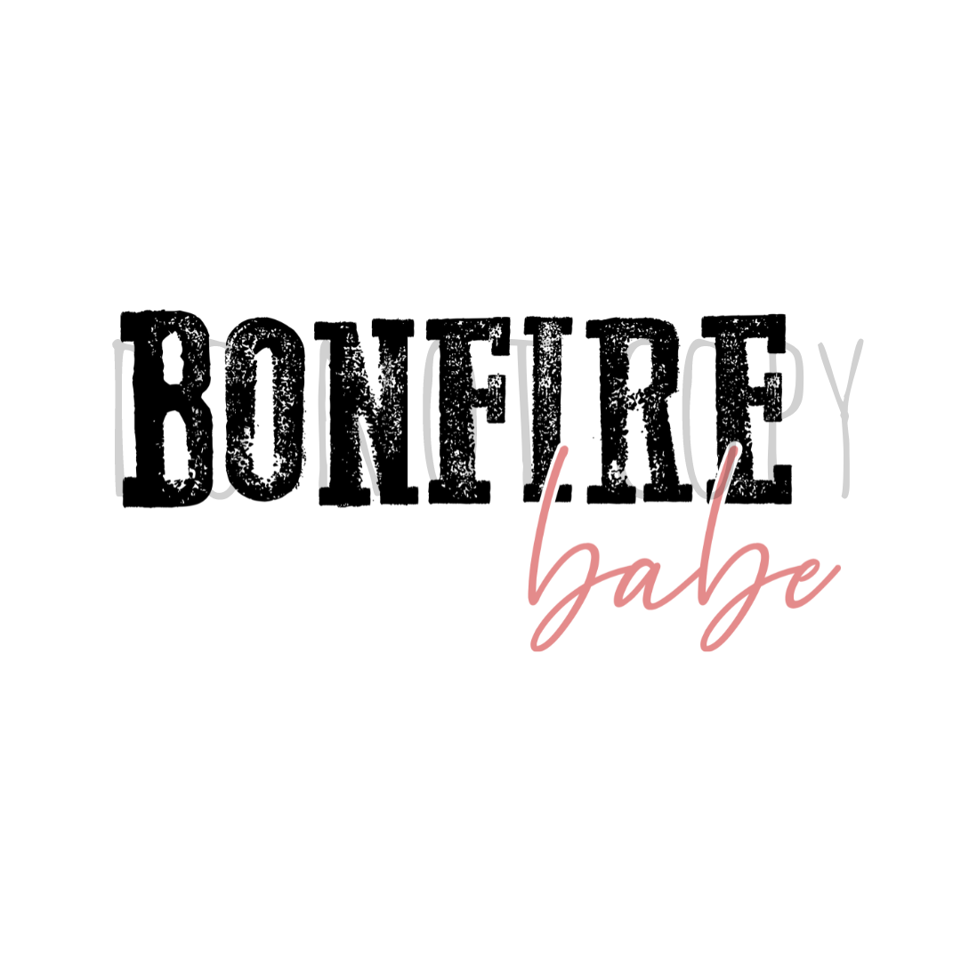 Bonfire Babe DTF transfer S16