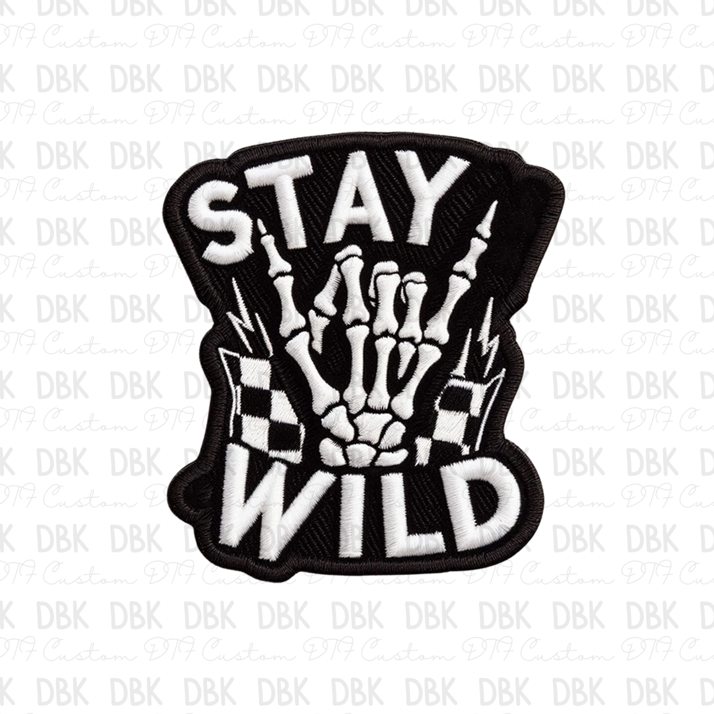 Stay Wild DTF Transfer B177