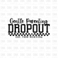 Gentle parenting Drop out DTF transfer BLACK