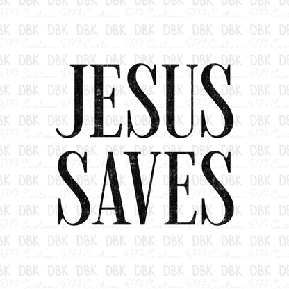 Jesus Saves DTF Transfer