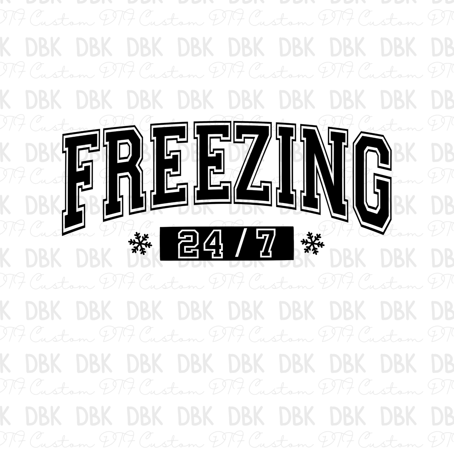 Freezing 24/7 DTF transfer BLACK