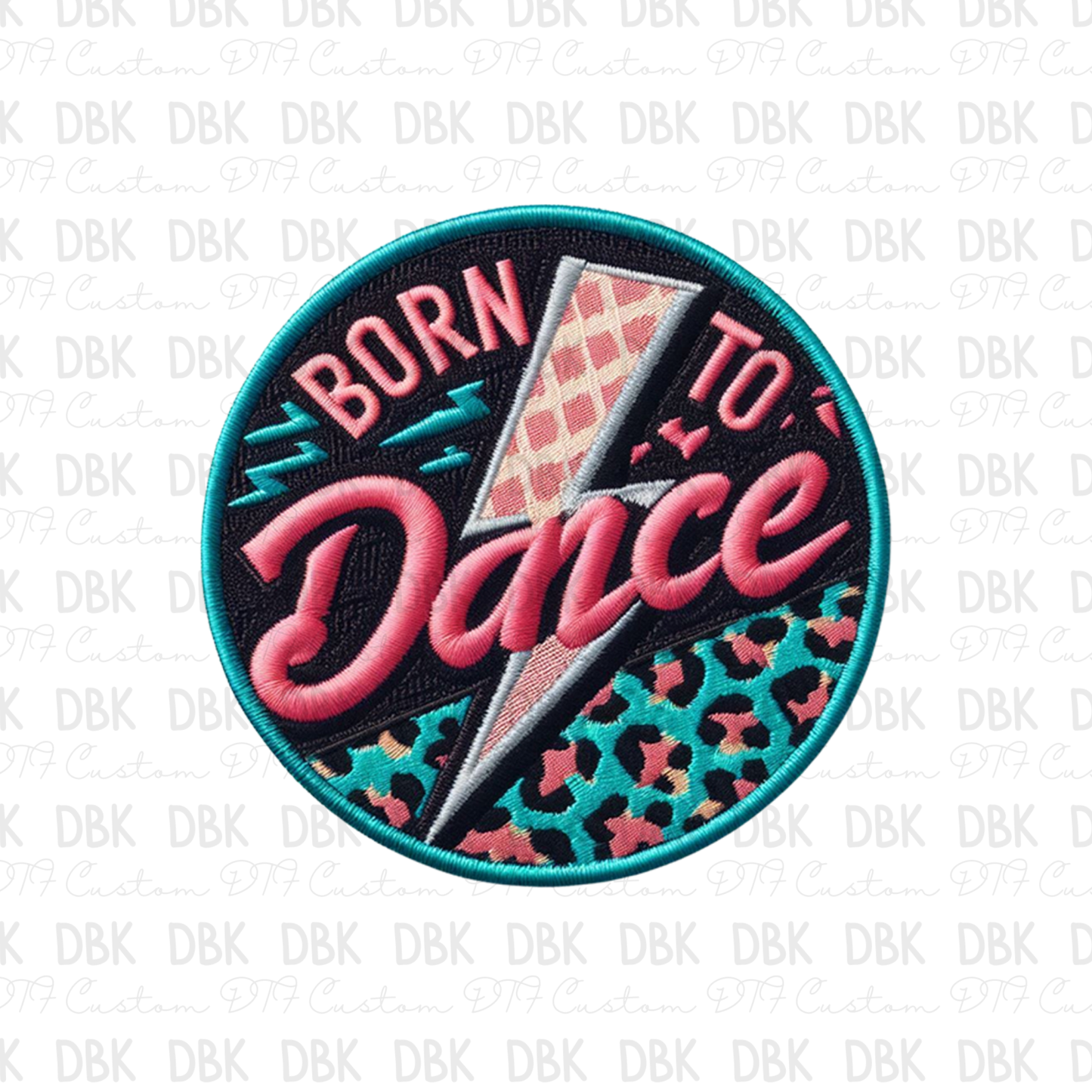 Born to Dance DTF Transfer B180