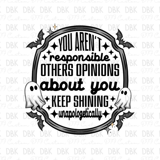 You aren't responsible others' opinions about you keep shinning DTF Transfer H196