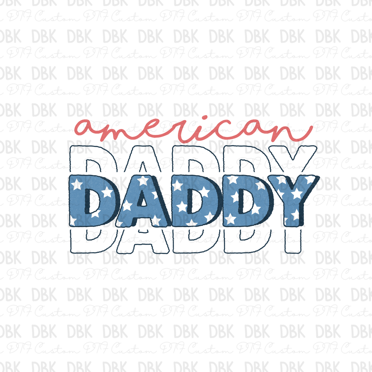 American daddy DTF Transfer