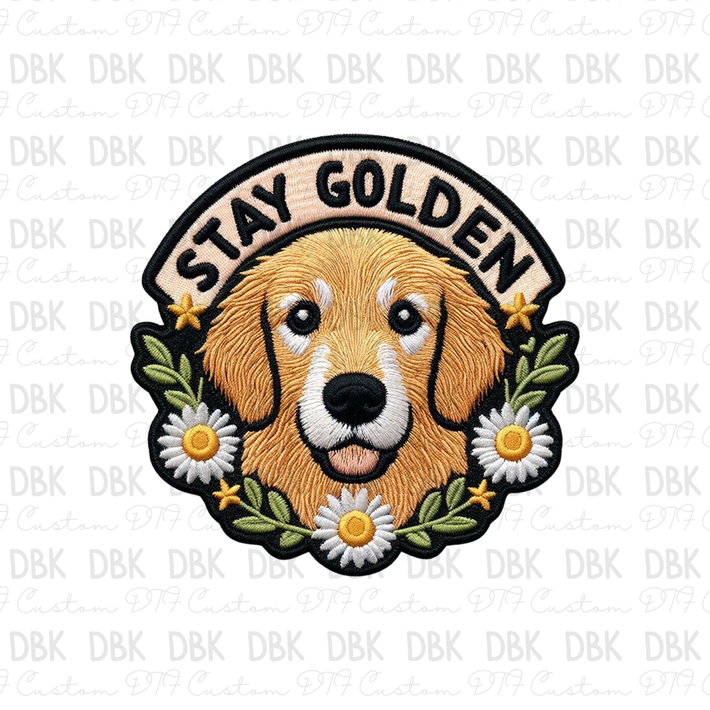 Stay Golden DTF transfer B58