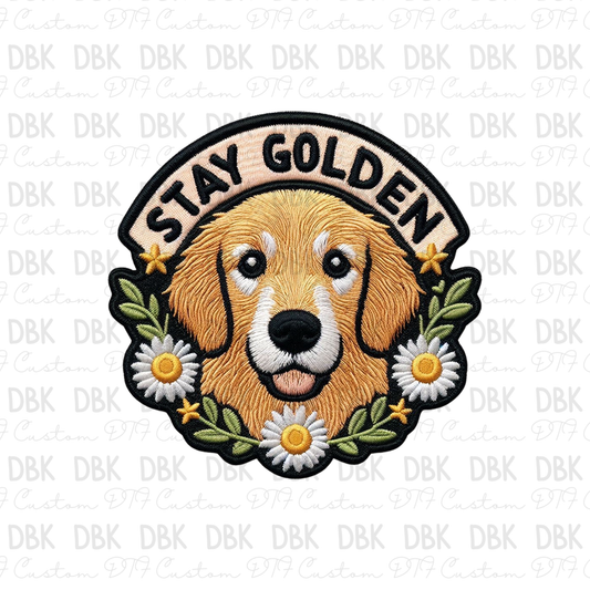 Stay Golden DTF transfer B58