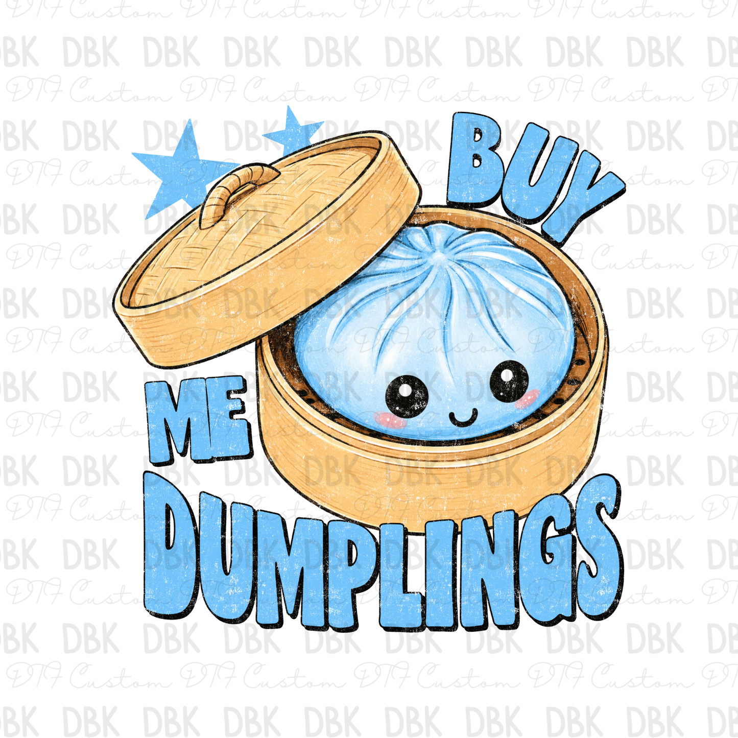 Buy me dumplings BLUE DTF Transfer K135