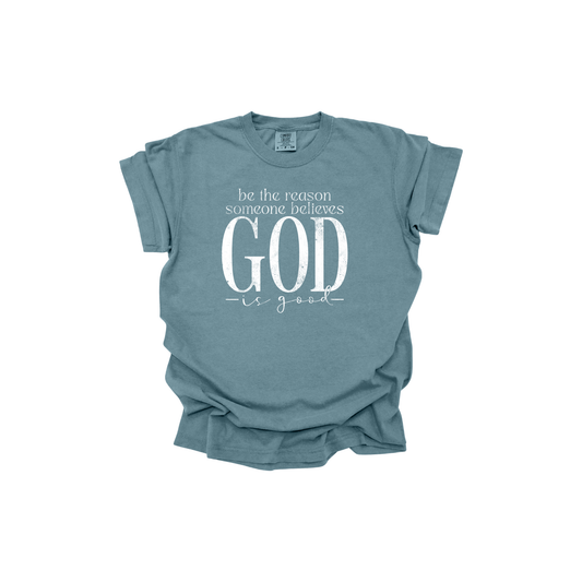 Be the reason someone believes god is good DTF transfer WHITE  FT115