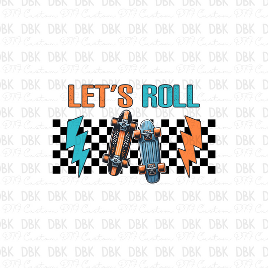 Let's Roll DTF Transfer K120