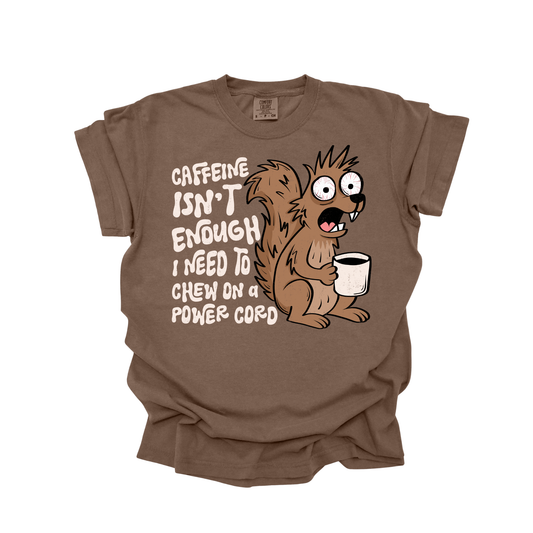 Caffeine isn't enough I need to chew on a power cord DTF Transfer