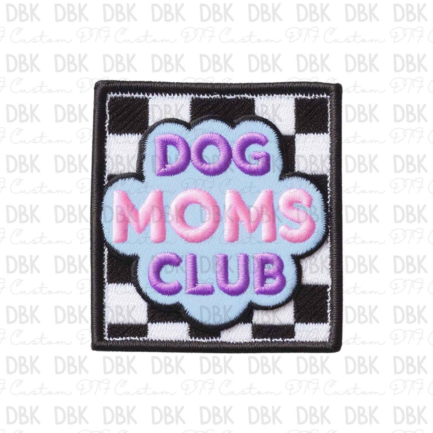 Dog mom Club DTF transfer B51