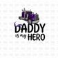 Daddy is my hero trucker purple DTF transfer K36