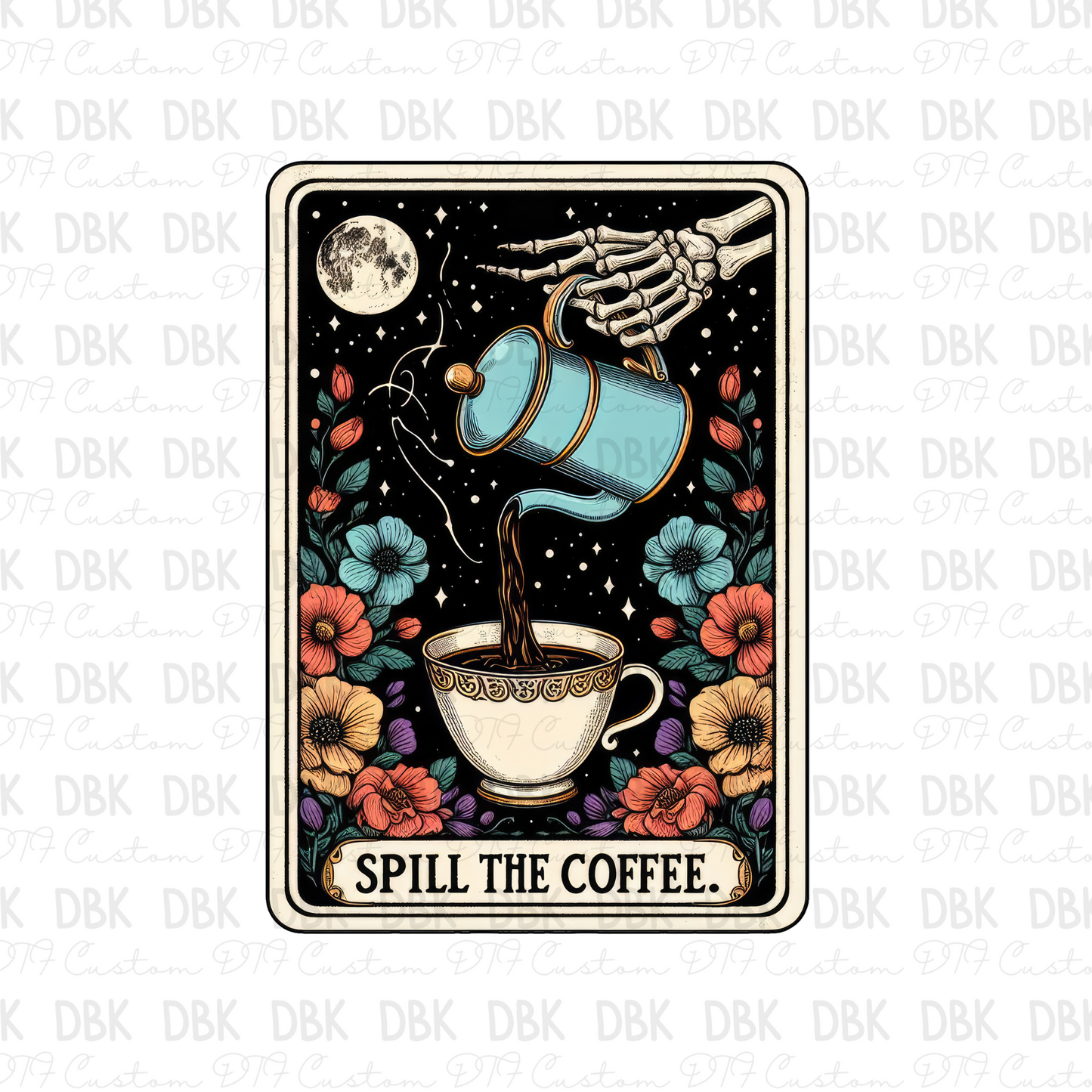 Spill the Coffee Tarot DTF transfer