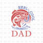 Reel cool dad DTF Transfer DD5