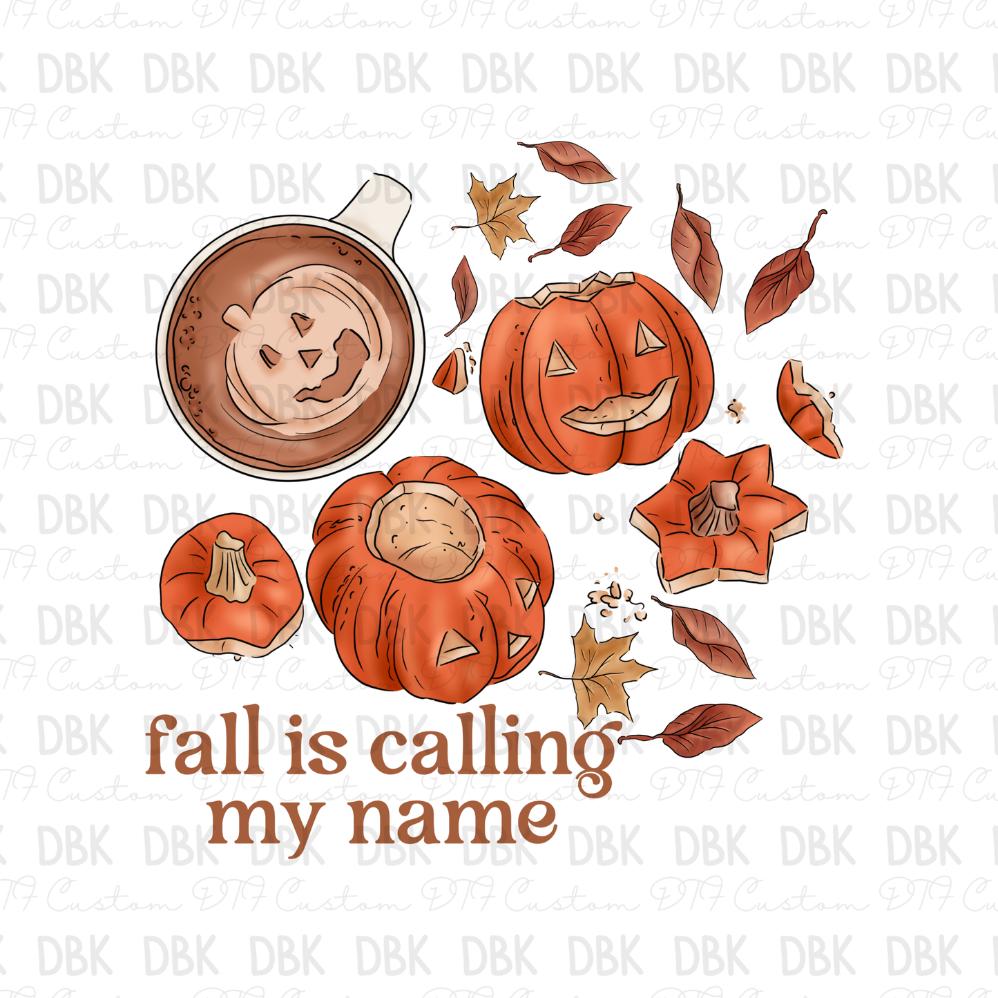 Fall is calling my name DTF Transfer F103