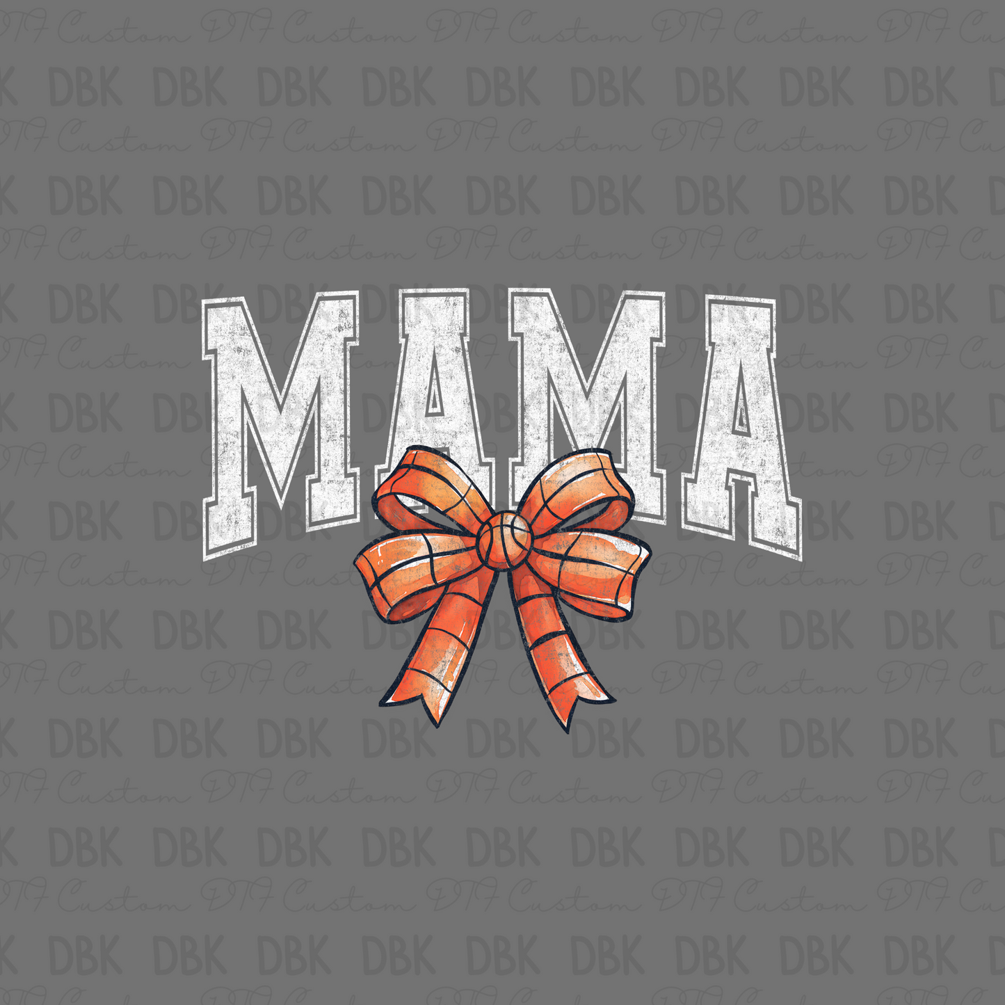 Mama Basketball DTF Transfer C227