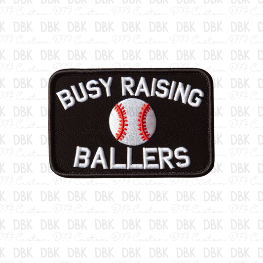 Busy Rasing Ballers baseball DTF Transfer B191