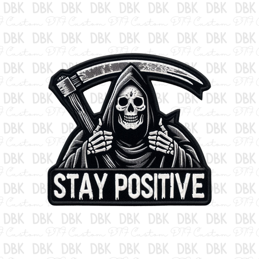 Stay Positive DTF transfer B47